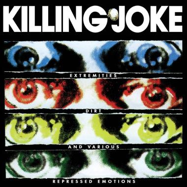 Killing Joke -  Extremities, Dirt and Various Repressed Emotions